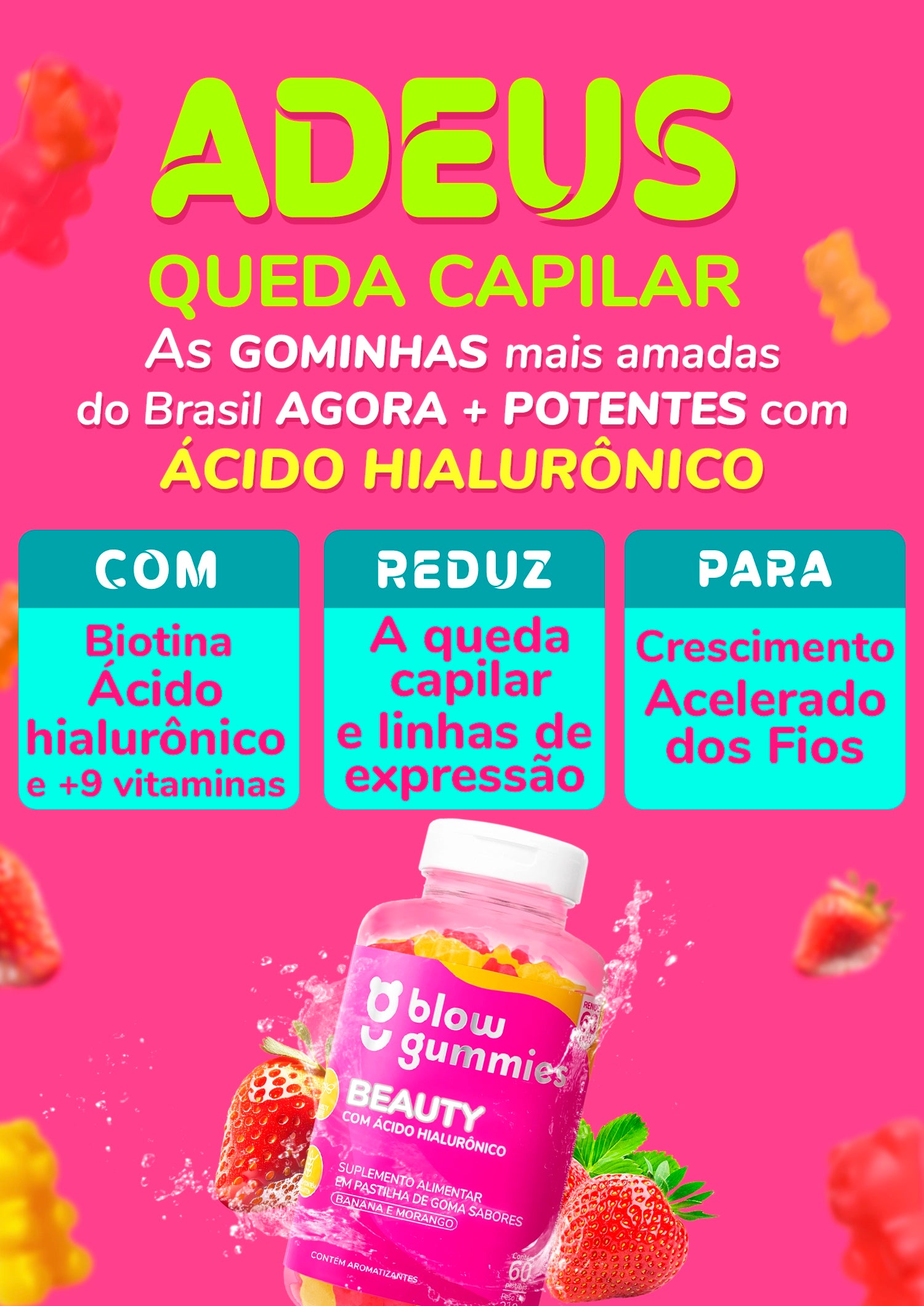 Blow Gummies 390 Dias Mix Hair 1 Chiclete